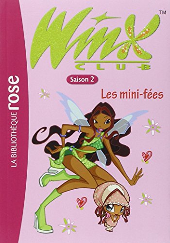 Winx Club, Tome 7 : Les mini-fées
