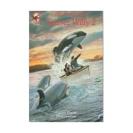 SAUVEZ WILLY TOME 2
