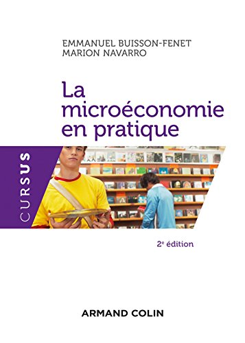 La microéconomie en pratique - 2e éd