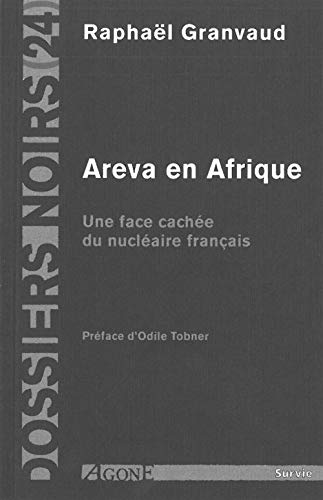 Areva en Afrique : Une face cachée du nucléaire français