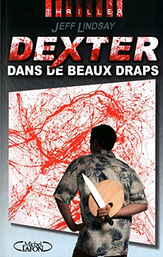 DEXTER T4 DEXTER DANS DE BEAUX DRAPS 4