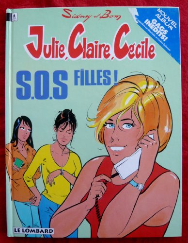 Julie, Caire, Cécile, tome 12 : S.O.S filles