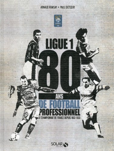 80 ans de la Ligue 1