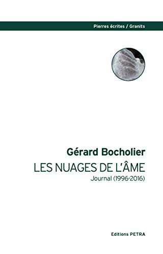 Les Nuages de l'Ame. Journal (1996-2016)