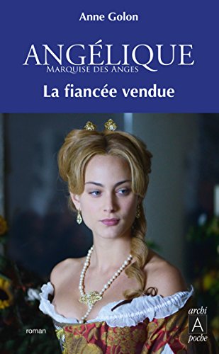 Angélique, La fiancée vendue t.2 - éd. augmentée poche