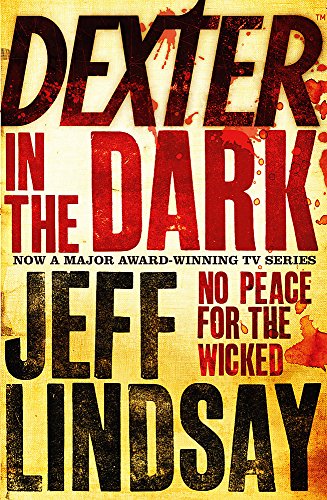 Dexter In The Dark: Book Three