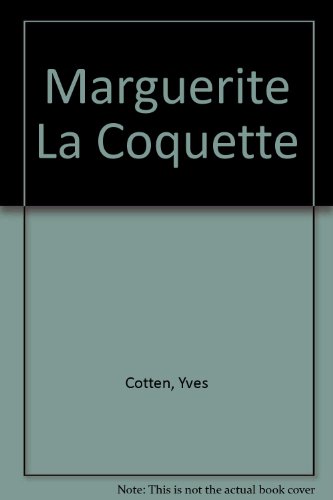 Marguerite La Coquette