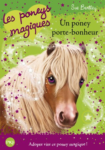 Les poneys magiques - tome 11 : Un poney porte-bonheur (11)