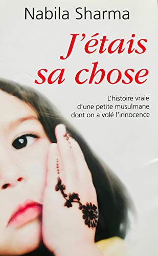 J'ÉTAIS SA CHOSE (Edition Française)