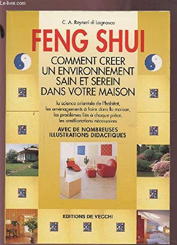 FENG SHUI. Comment créer un environnement sain et serein dans votre maison