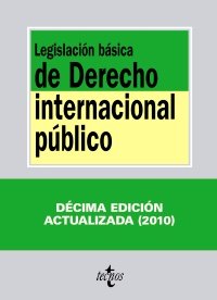 Legislacion basica de Derecho Internacional publico / Basic Law of Public International Law