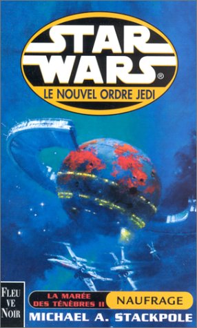 Star wars : La marée des ténébres 2 : Naufrage