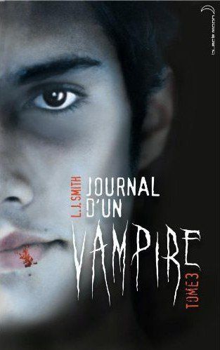 Journal d'un vampire. 3. Journal d'un vampire