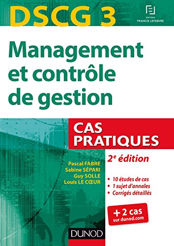 DSCG 3 - Management et contrôle de gestion - 2e éd - Cas pratiques