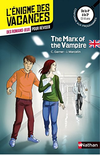 The Mark of the Vampire - L'énigme des vacances Anglais - 4e vers 3e - 13/14 ans