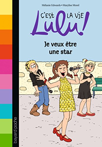 C'est la vie Lulu, Tome 36: Je veux être une star