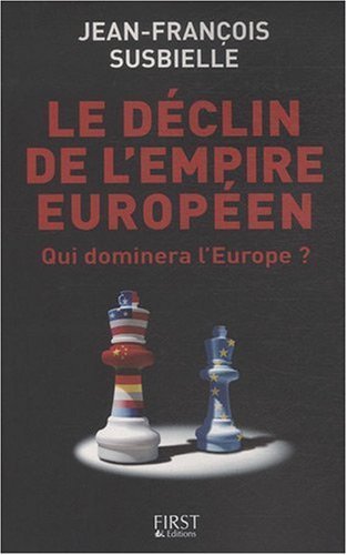 DECLIN DE L'EMPIRE EUROPEEN