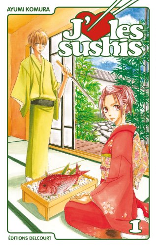 J'aime les sushis Vol.1