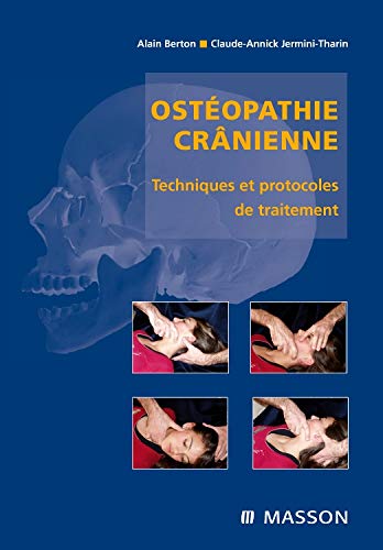 Ostéopathie crânienne: Techniques et protocoles de traitement
