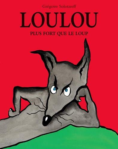 Loulou : Plus fort que le loup
