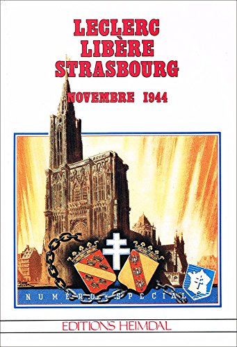 Leclerc libère Strasbourg, novembre 1944