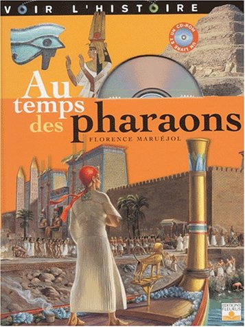 Au temps des pharaons (1 livre + 1 CD-Rom)