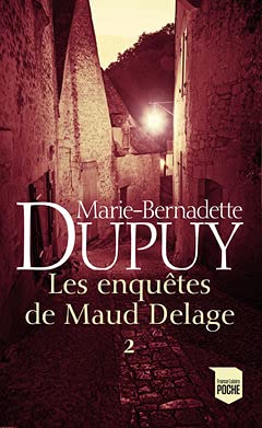 Les Enquêtes de Maud Delage. Tome 2: Drame à Bouteville / Cognac, un festival meurtrier / Vent de terreur sur Baignes