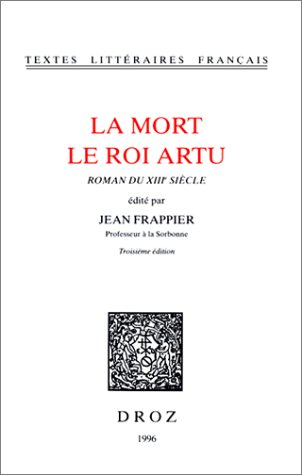 La Mort, le roi Artu, 3e édition, 1964