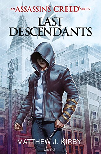 An Assassin's Creed series © Last descendants, Tome 01