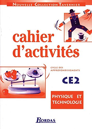 Cahier d'activités physique technologie CE2