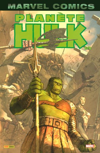 Hulk, Tome 4 : Planète Hulk : Deuxième partie