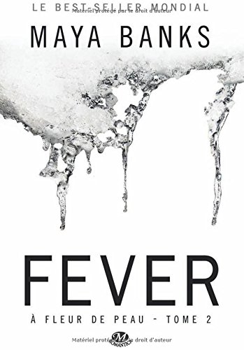 À Fleur de peau, Tome 2: Fever