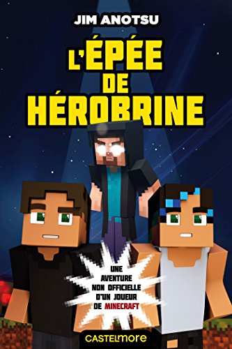 Minecraft - L'Épée de Herobrine, T1 : L'Épée de Herobrine