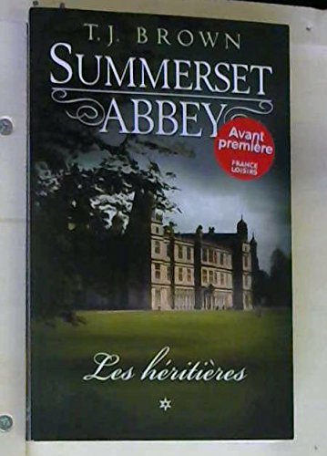 Summerset Abbey Les héritières *
