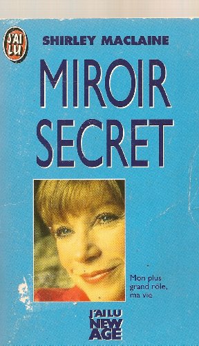 Miroir secret : mon plus grand role, ma vie
