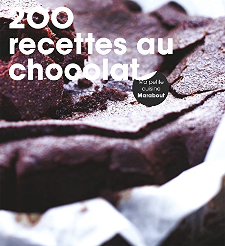 200 recettes chocolat