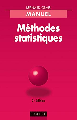 METHODES STATISTIQUES. : Tome 2, Techniques statistiques, 3ème édition