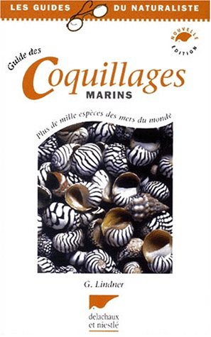 Le guide des coquillages marins : plus de mille espèces des mers du monde