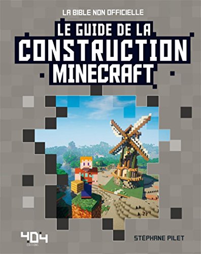 Minecraft - Le guide de la construction