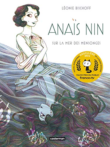Anaïs Nin : Sur la mer des mensonges - Fauve Prix du public du Festival d'Angoulême 2021