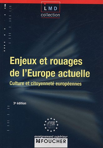 Enjeux et rouages de l'europe actuelle: 3e Edition