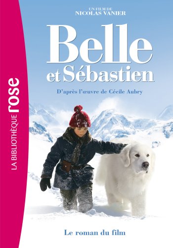Belle et Sébastien - Le roman du film