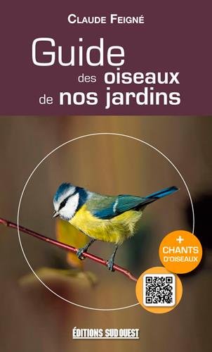 Guides des Oiseaux de nos jardins N.éd.
