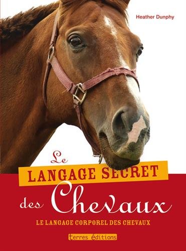 Le langage secret des chevaux