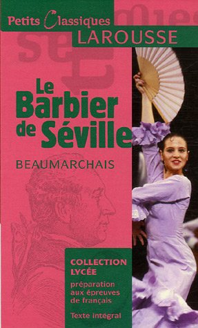 Le Barbier de Séville : Ou la Précaution inutile