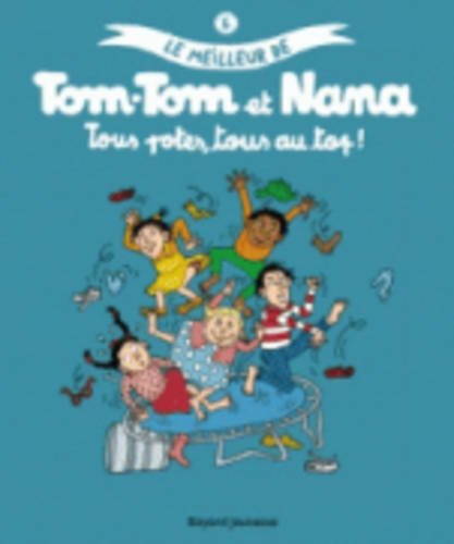 Le meilleur de Tom-Tom et Nana, Tome 6 : Tous potes, tous au top