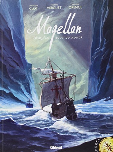 Magellan : Jusqu'au bout du monde