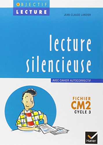 LECTURE SILENCIEUSE CM2. : Fichier avec cahier autocorrectif