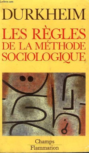 Les regles de la methode sociologique. collection champ n° 198