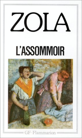 LES ROUGON-MACQUART : L'ASSOMMOIR